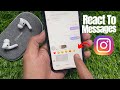 How To React To Messages On Instagram | Instagram Message Reaction | Customise Message Reaction