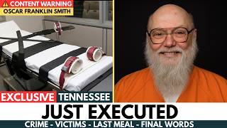 Oscar Franklin Smith EXECUTION Crimes, Last Meal & Final Words | Tennessee Death Row (US)