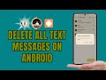 How to Delete All Text Messages on Android