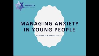 Helping Young People Manage Anxiety (Secondary School Age)