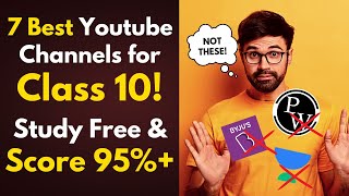 7 Best YouTube Channels for Class 10 Boards | Score 95%+ Free! #class10