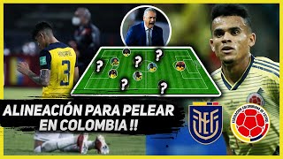 La ALINEACION para PELEAR contra COLOMBIA que YO PONDRÍA Ecuador vs Colombia
