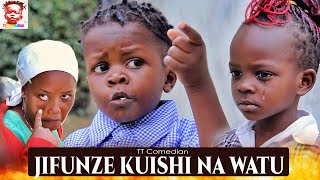 TT Comedian JIFUNZE KUISHI NA WATU Episode 32