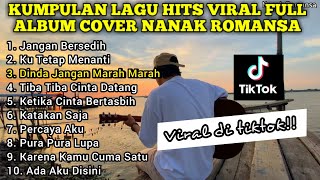 KUMPULAN LAGU VIRAL COVER GITAR NANAK ROMANSA FULL ALBUM PART 2 AKUSTIK VERSION LAGU HITS