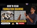 How to Read Foundation Drawing | Footing Drawing Reading | Footing Plan & Section Detailing