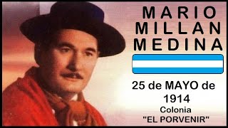 👊​ 👊​ MARIO MILLAN MEDINA 👊 25 DE MAYO DE 1914 👊​ A 108 AÑOS DE SU NATALICIO ​👊​ PROCER DEL CHAMAME