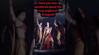 The Divine Origins of Draupadi: Unveiling Secrets of the Mahabharata #shorts #facts