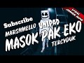 Unipad Masuk Pak Eko (Marshmello) |•| Jaman Now