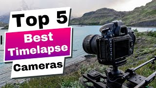 Best Timelapse Cameras in 2024 (focuses on benefit)