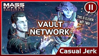 Mass Effect: ANDROMEDA 🚀 The Truth about the Vault Network - Casual Jerk #11 [No Commentary]