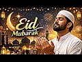 Emotional Ramadan Nasheed 🌙 Eid Mubarak Song 2026 | Deep Islamic Feel