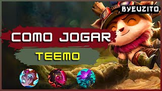 COMO JOGAR DE TEEMO [ATUALIZADO] | League of Legends