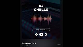 DJ Chello - Sing Along Vol 4 (2024)