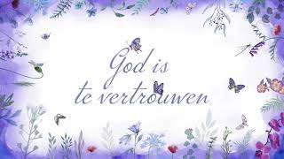 Gedicht 13. God is te vertrouwen