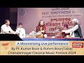 Mesmerizing performance By Pt. Kumar Bose(Tabla) Chandannagar Classical Music Festival  2024 Part 1