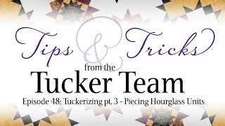 Tuckerizing - Piecing Quarter Square Triangles - Tips & Tricks from the Tucker Team