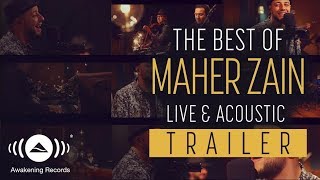 [Trailer] The Best Of Maher Zain Live & Acoustic 2018