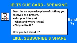 Describe an expensive piece of clothing you received as a present | IELTS Speaking Cue Card