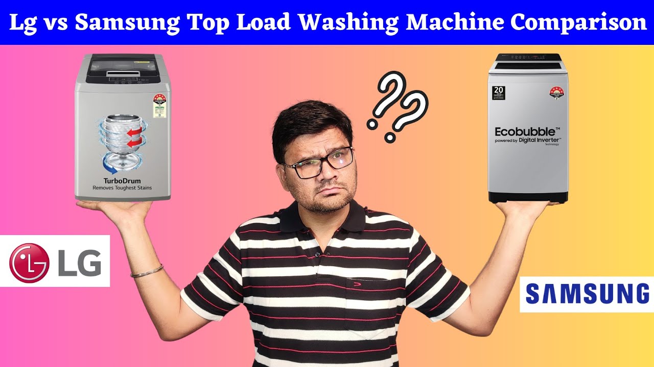 Lg Vs Samsung Top Load Washing Machine Comparison⚡Best Top Load Washing ...