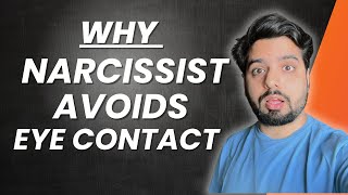 Why does a Narcissist Avoids Eye Contact with You?