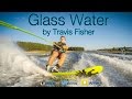 Glass Water - Summer 2015 GoPro Water Skiing