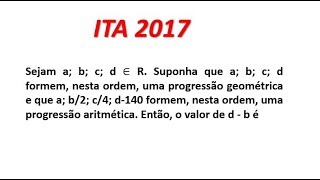 ITA 2017 -- Sejam a; b; c; d E R. Suponha que a; b; c; d