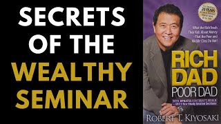 Secrets of the Wealthy Seminar | Robert Kiyosaki