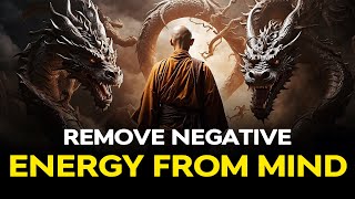 ✨ Banish Negativity: Cleanse Your Mind of Bad Vibes! ✨ | Buddhism | Buddhist Teachings