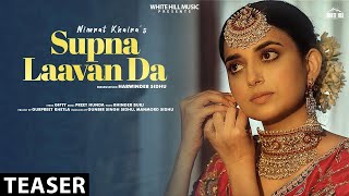 NIMRAT KHAIRA : Supna Laavan Da (Full Song) Preet Hundal | New Punjabi Songs 2023 | White Hill Music