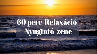 😇60 MINUTE RELAXATION, With Soothing Music, Positive Thought.🥰