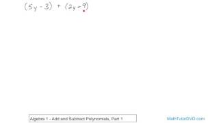 Algebra 1 Unit 4 Lesson 6 Add And Subtract Polynomials, Part 1