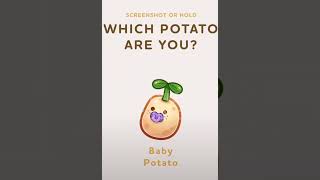 Which potato are you? (Pause the video to see!)