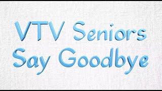 VTV Seniors Say Goodbye 2020