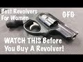 Best Concealed Carry Revolvers For Women : Watch This Before You Buy A Revolver!