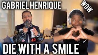 Gabriel Henrique- Die with a Smile 😍Reaction 🫶🏻🫶🏻