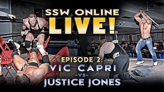 SSW Online LIVE! - Episode 2: Vic Capri v Justice Jones - Raw Stream - Pro Wrestling