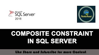 16- Composite Constraint in SQL SERVER