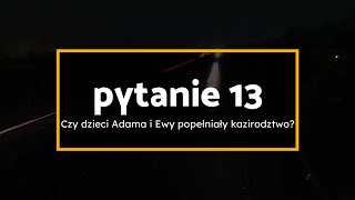 #szybkivlog | ks. Sebastian MSF | e13 - Czy dzieci Adama i Ewy popełniały kazirodztwo?