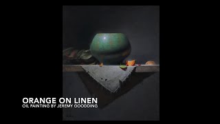 OIL PAINTING TIME LAPSE | "ORANGE ON LINEN"