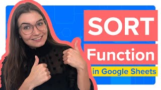 How to use the SORT function in Google Sheets (Syntax & 6 Examples)