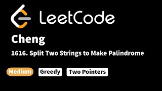 LeetCode 1616. Split Two Strings to Make Palindrome