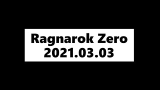 Ragnarok Zero / 라그나로크 제로 스토커 공성(2021.03.03)