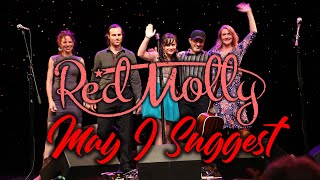 Red Molly - May I Suggest LIVE at the Triple Door in Seattle