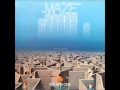 MAZE   NEVER LET YOU DOWN