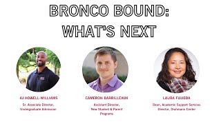 Bronco Bound: What's Next with Admission, Orientation, and Advising
