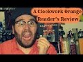 Review - A Clockwork Orange (Anthony Burgess) Stripped Cover Lit Reader's Review