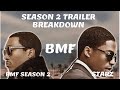 BMF SEASON 2 TRAILER BREAKDOWN