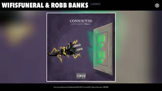wifisfuneral & Robb Bank$ - Carro (Audio)