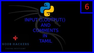 Python Programming Tutorial - Input-Output function and Comments | Tamil | HackingDude