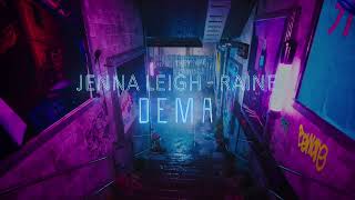 Jenna Leigh-Raine   -   DEMA